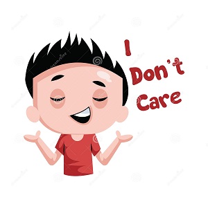 I don\'t care